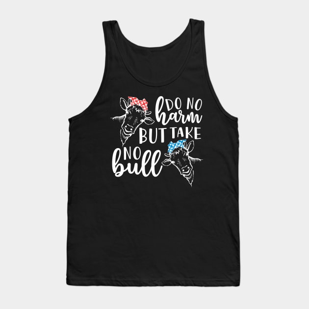 Do No Harm But Take No Bull Southern Cow Funny Tank Top by GlimmerDesigns